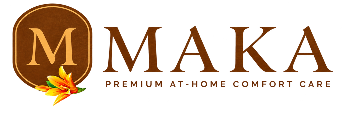 MAKA Premium At-Home Comfort Care